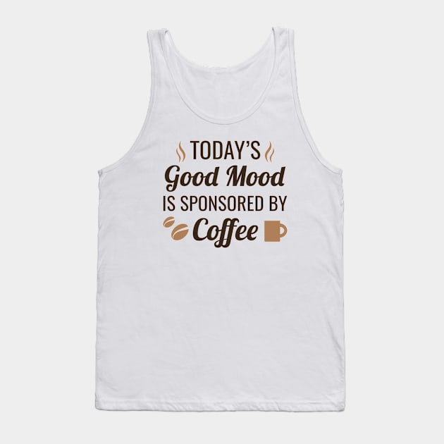 Good Mood Coffee Tank Top by LuckyFoxDesigns